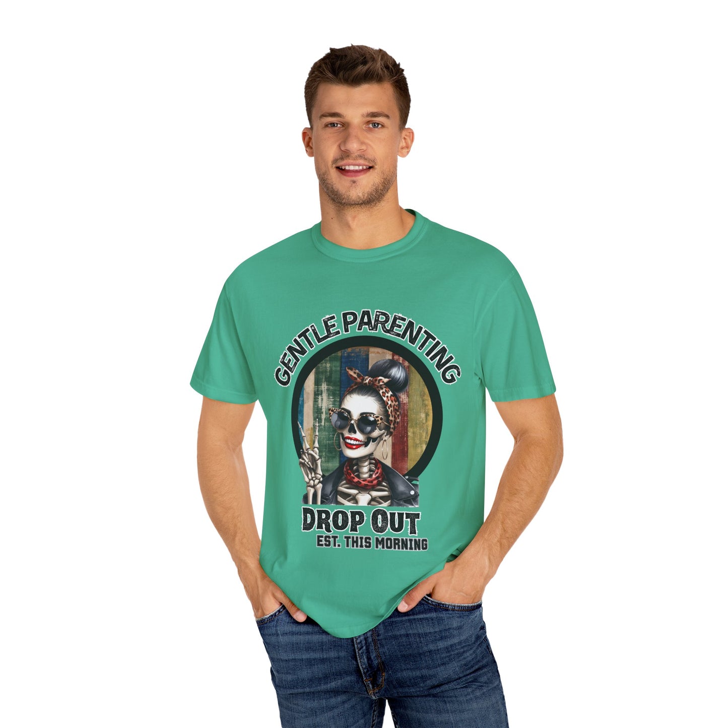 Gentle Parenting Drop Out T-Shirt - Stylish and Fun Tee for Parents