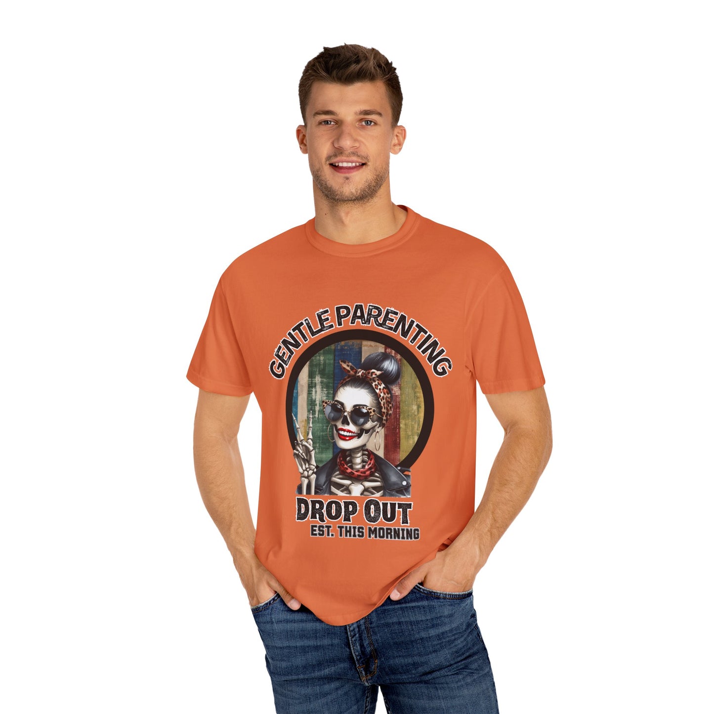 Gentle Parenting Drop Out T-Shirt - Stylish and Fun Tee for Parents