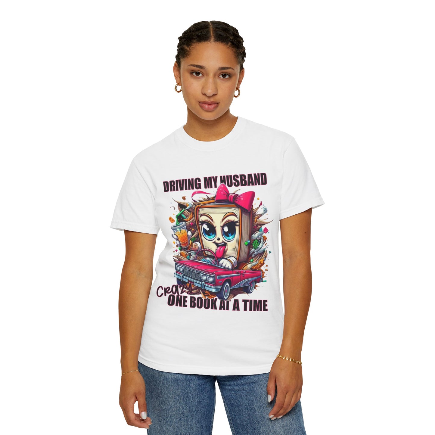 Funny Wife Book Lover Shirt β Driving My Husband Crazy One Book at a Time β Cute Book Tee Gift for Her