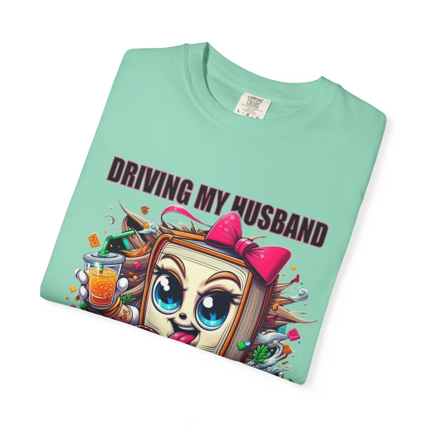 Funny Wife Book Lover Shirt β Driving My Husband Crazy One Book at a Time β Cute Book Tee Gift for Her