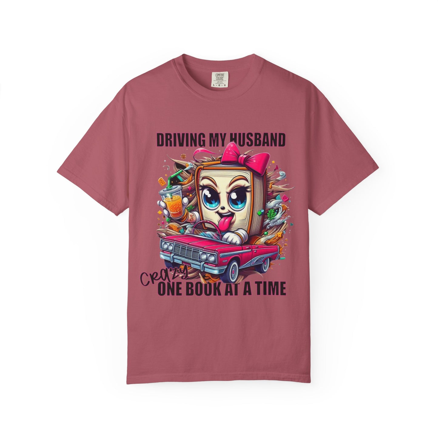 Funny Wife Book Lover Shirt β Driving My Husband Crazy One Book at a Time β Cute Book Tee Gift for Her