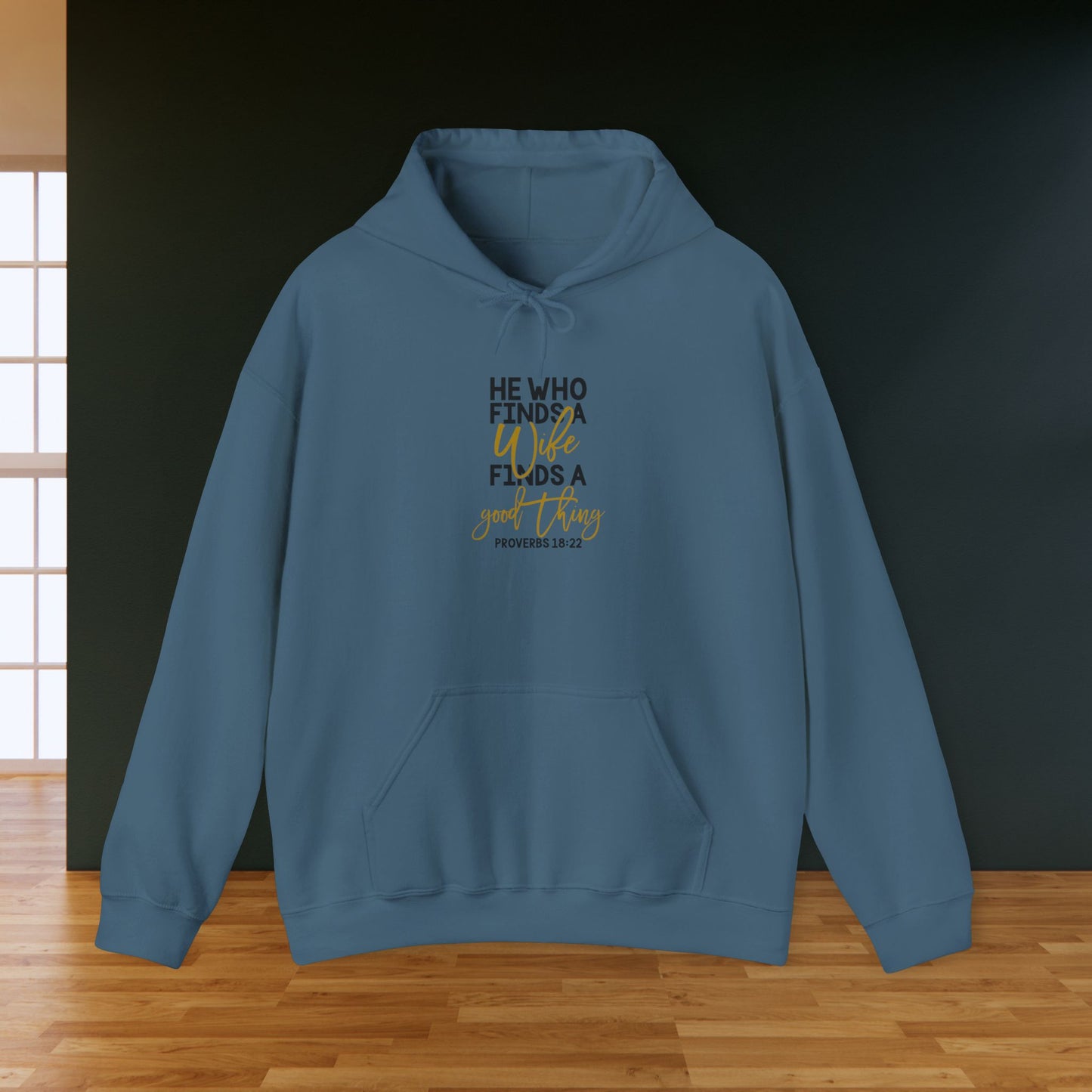 He Who Finds A Good Thing Hoodie