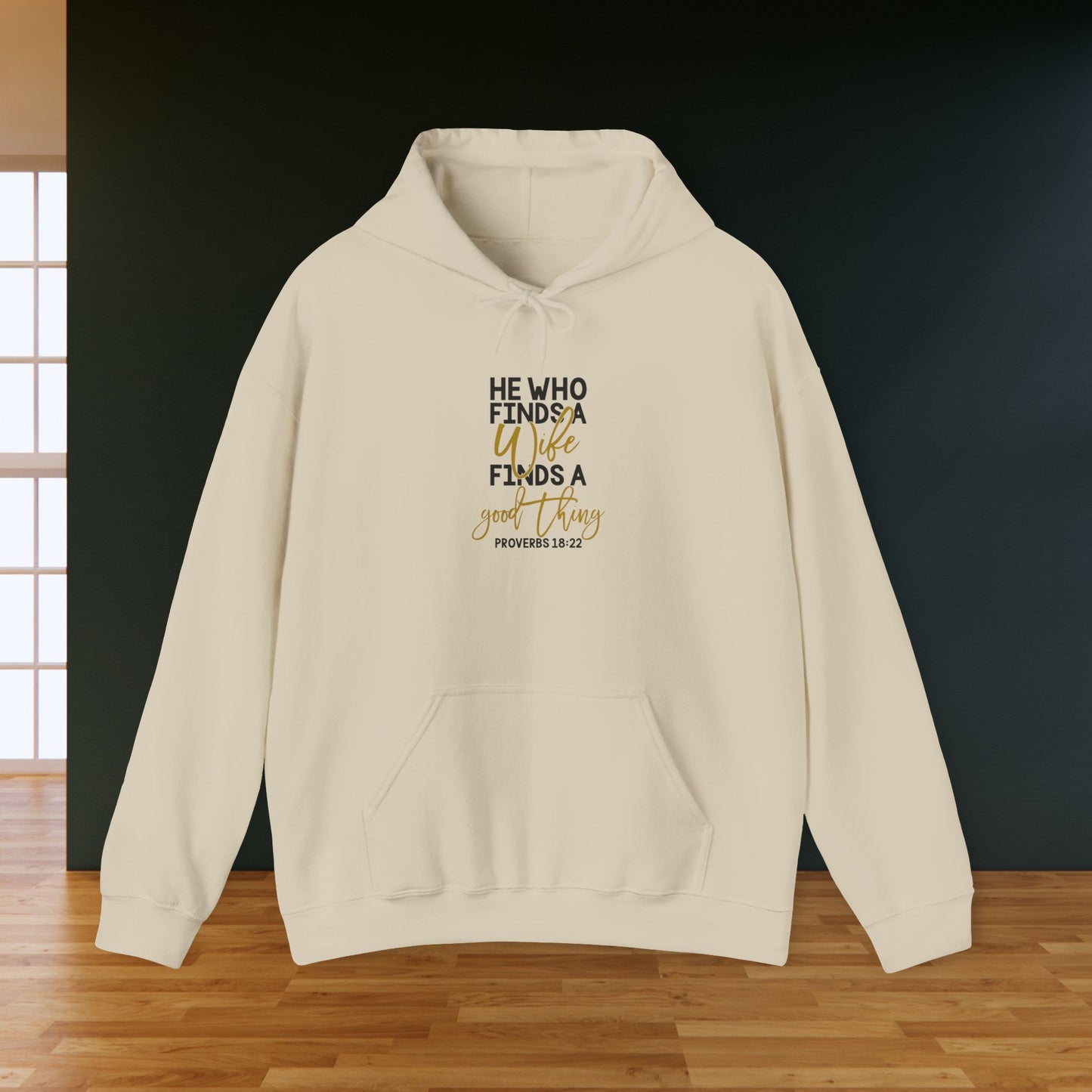 He Who Finds A Good Thing Hoodie