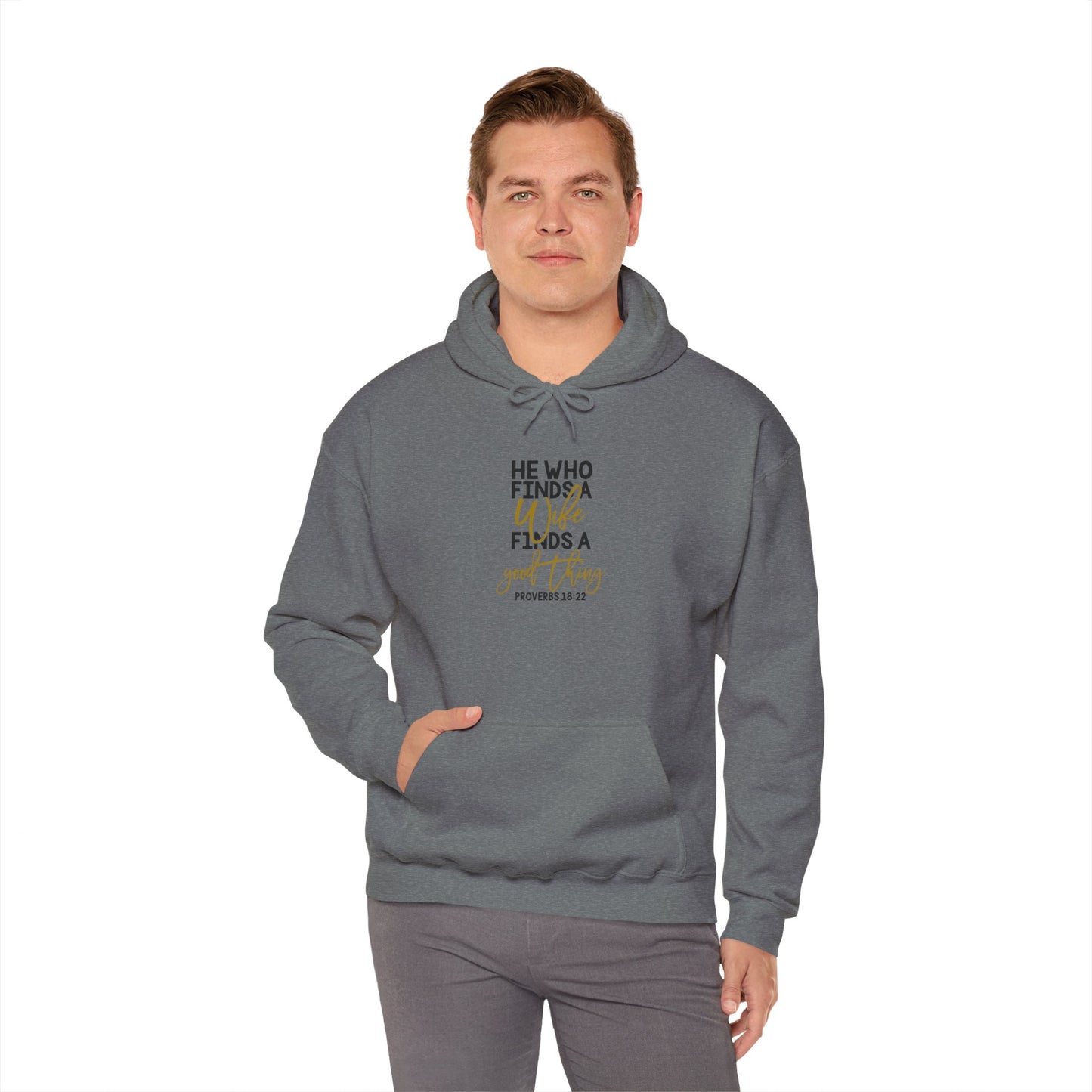 He Who Finds A Good Thing Hoodie
