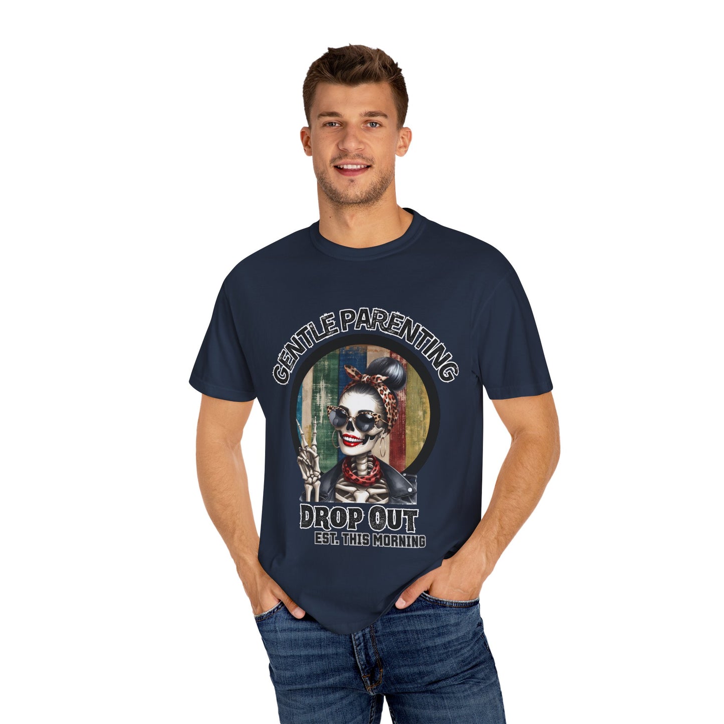 Gentle Parenting Drop Out T-Shirt - Stylish and Fun Tee for Parents