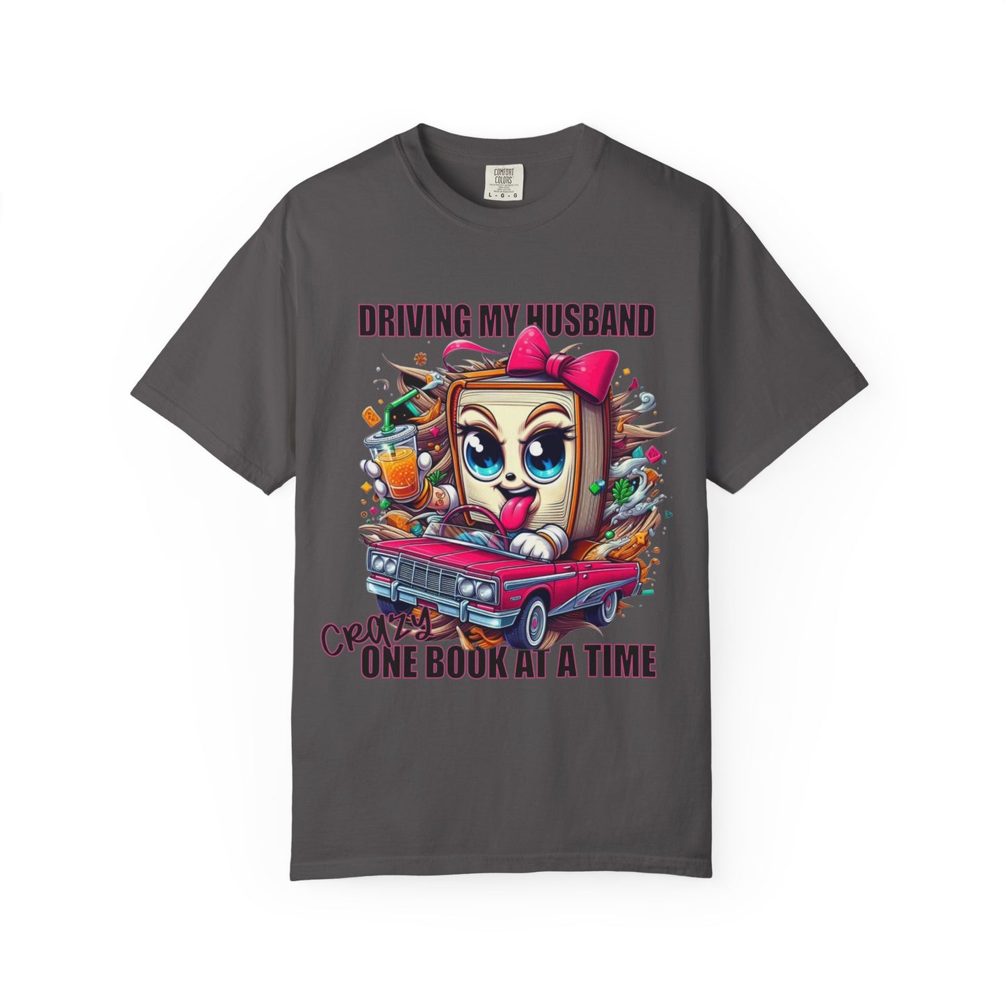 Funny Wife Book Lover Shirt β Driving My Husband Crazy One Book at a Time β Cute Book Tee Gift for Her