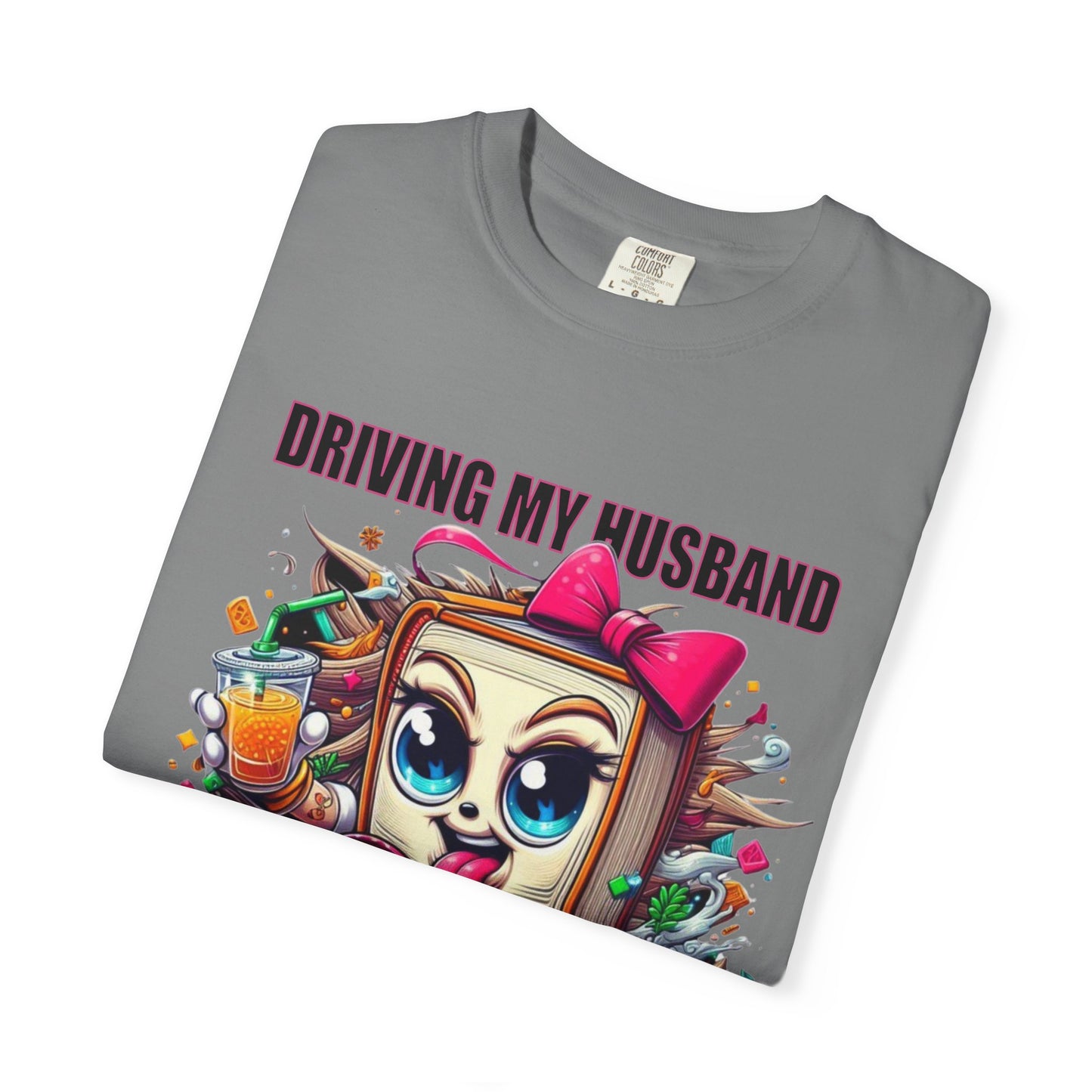 Funny Wife Book Lover Shirt β Driving My Husband Crazy One Book at a Time β Cute Book Tee Gift for Her