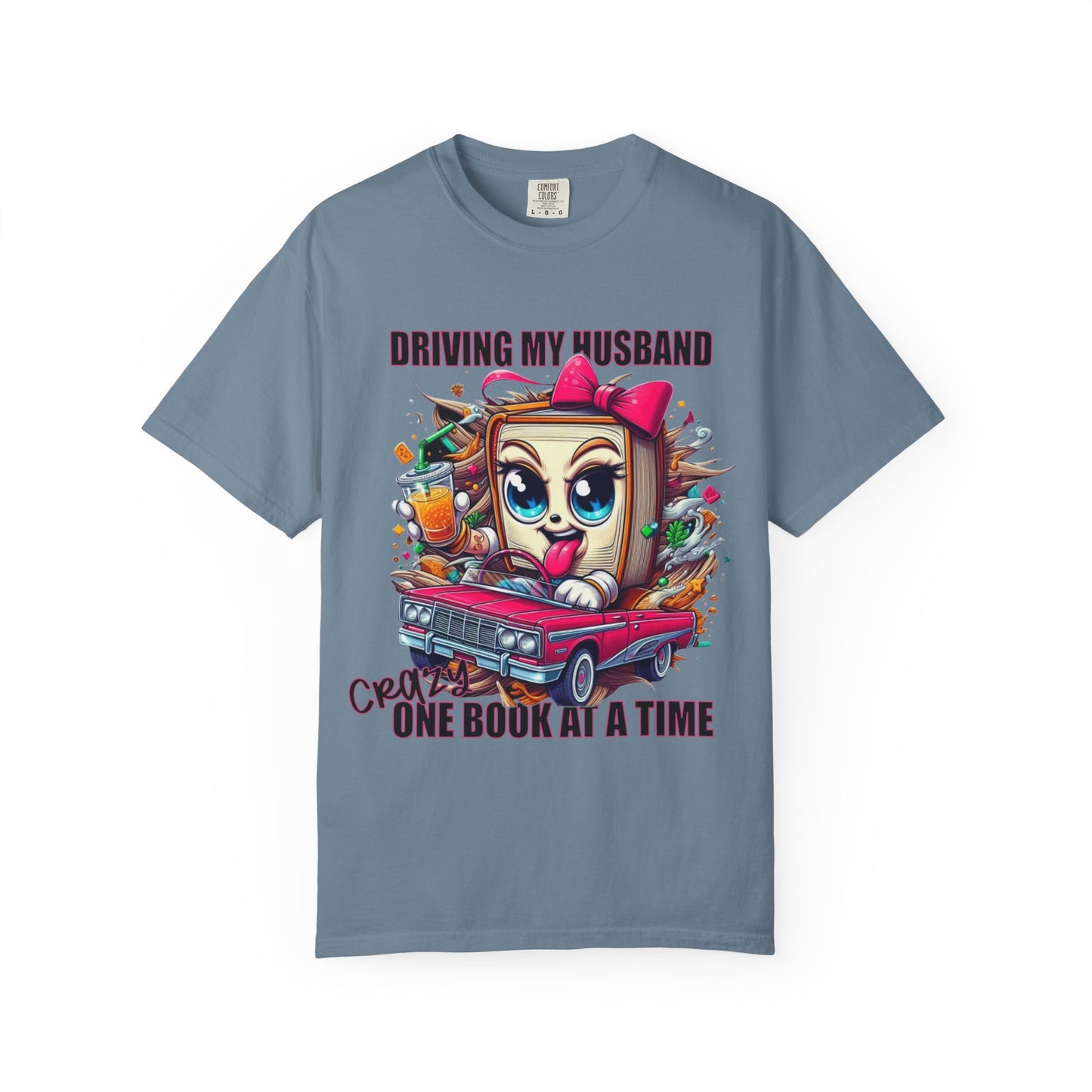 Funny Wife Book Lover Shirt β Driving My Husband Crazy One Book at a Time β Cute Book Tee Gift for Her