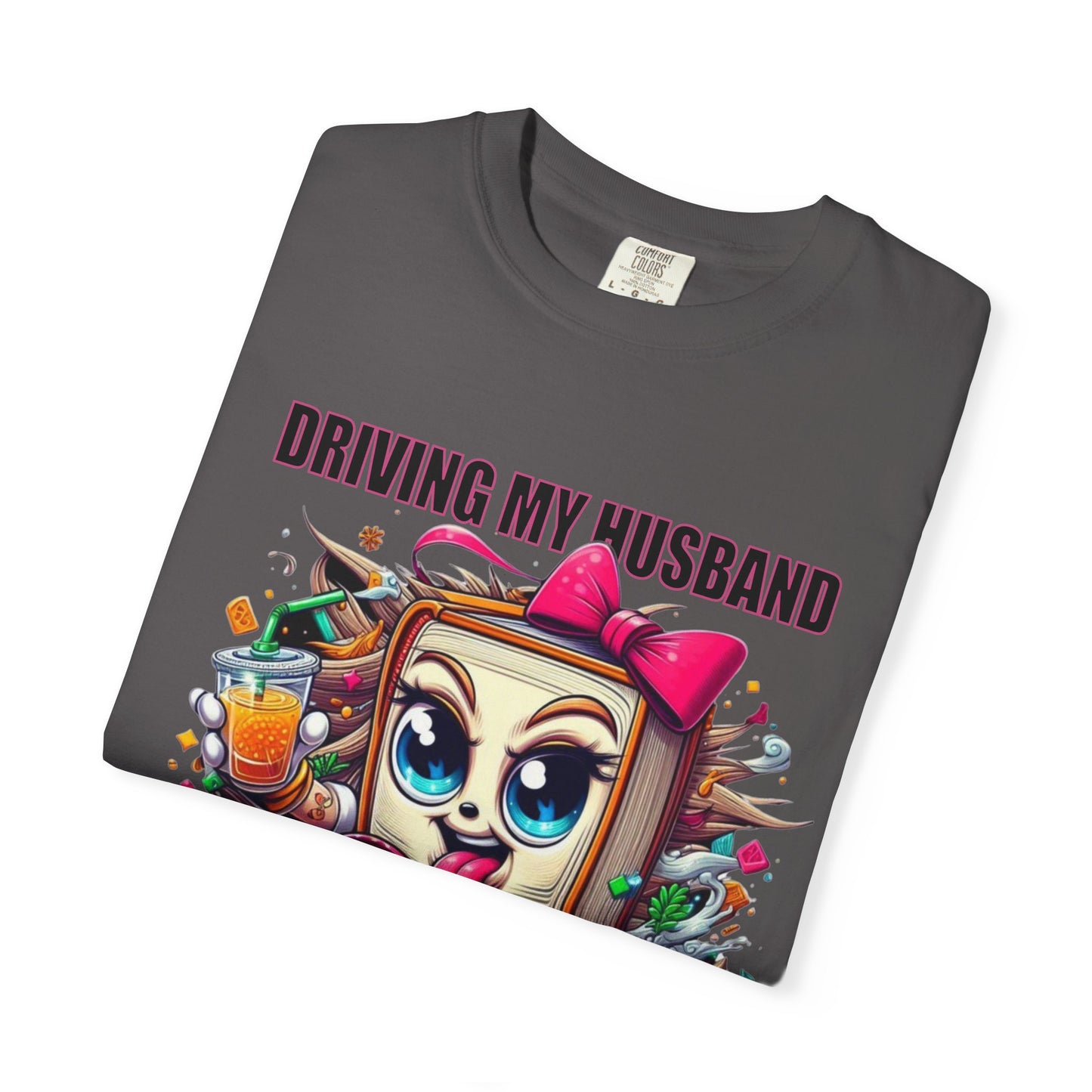 Funny Wife Book Lover Shirt β Driving My Husband Crazy One Book at a Time β Cute Book Tee Gift for Her