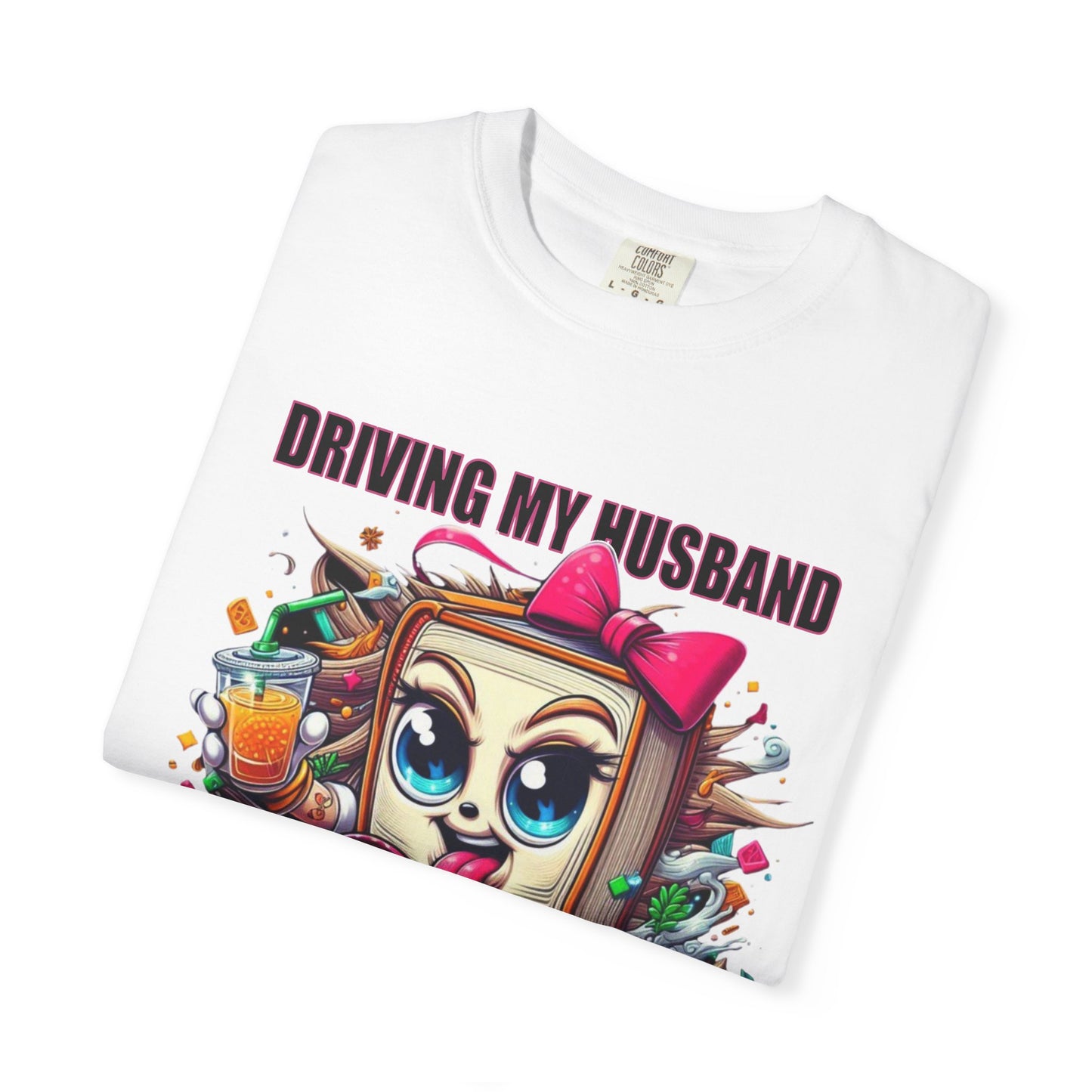 Funny Wife Book Lover Shirt β Driving My Husband Crazy One Book at a Time β Cute Book Tee Gift for Her
