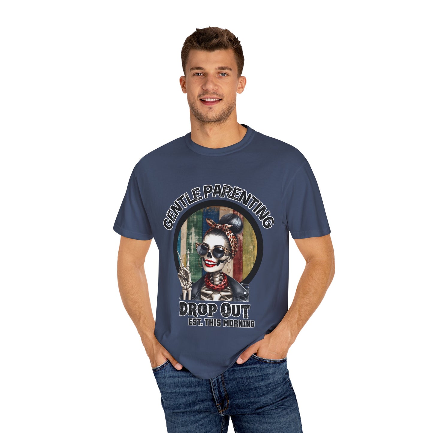 Gentle Parenting Drop Out T-Shirt - Stylish and Fun Tee for Parents