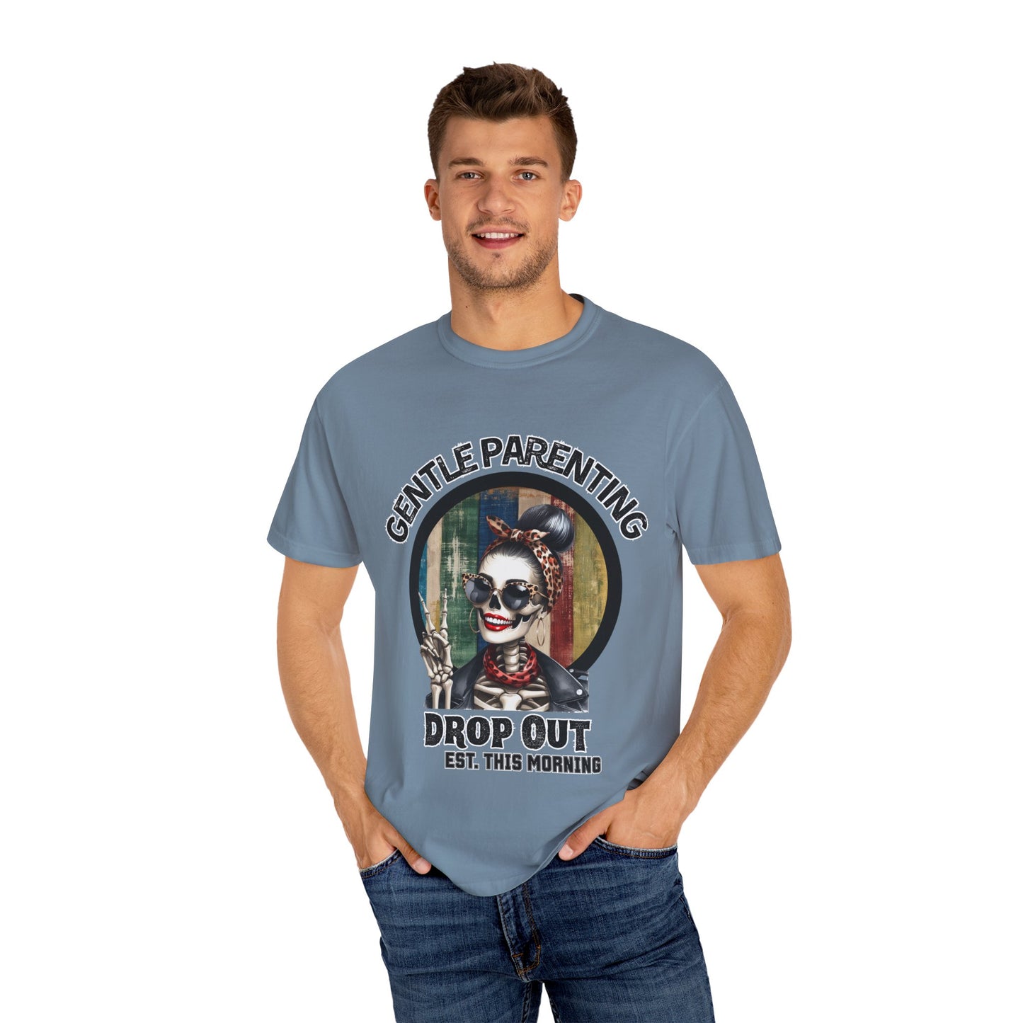 Gentle Parenting Drop Out T-Shirt - Stylish and Fun Tee for Parents