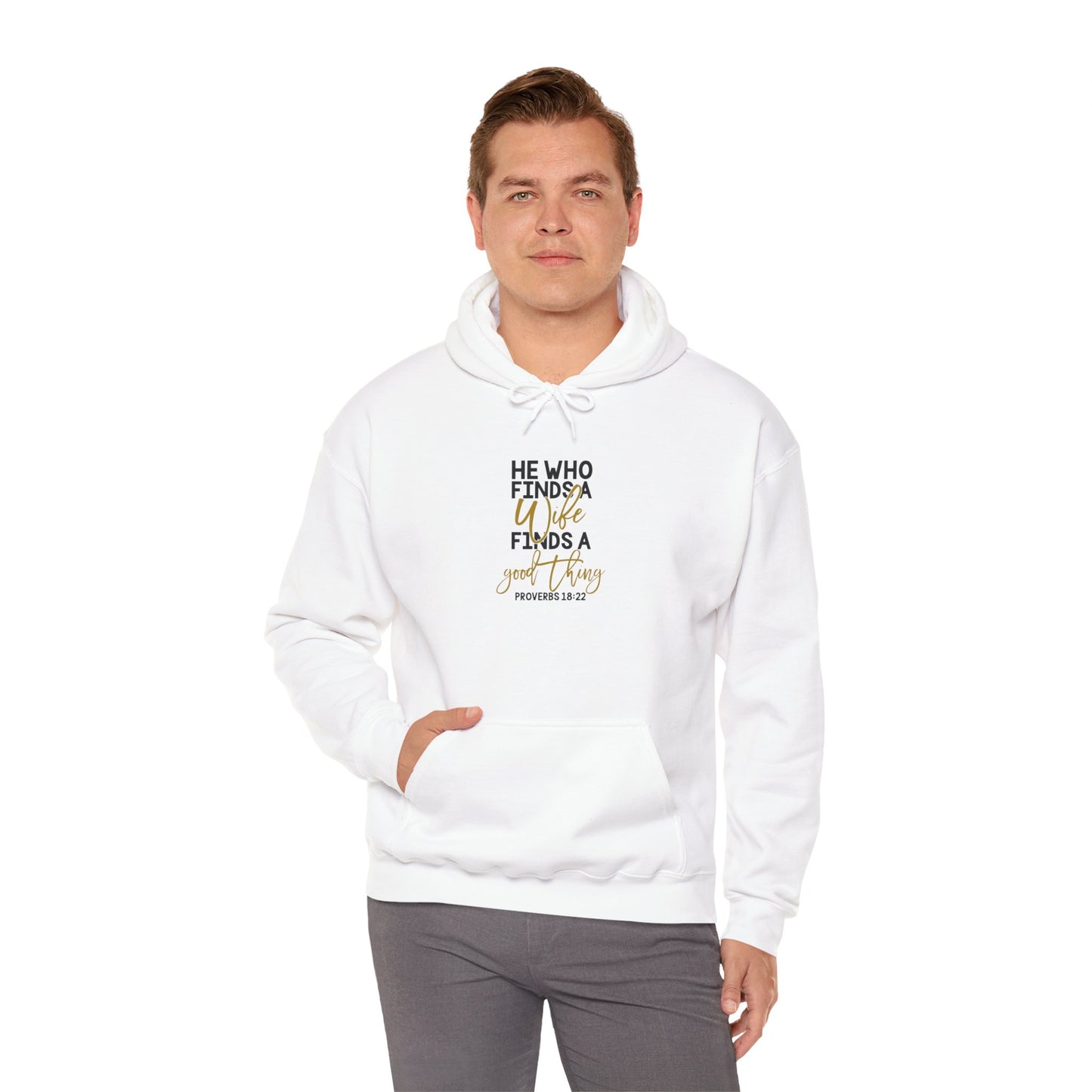 He Who Finds A Good Thing Hoodie