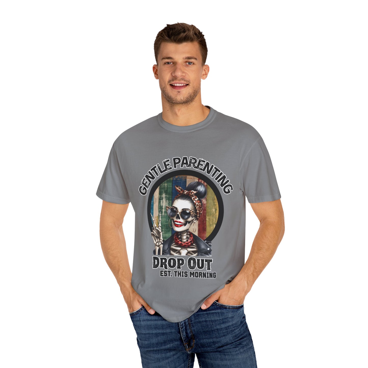 Gentle Parenting Drop Out T-Shirt - Stylish and Fun Tee for Parents