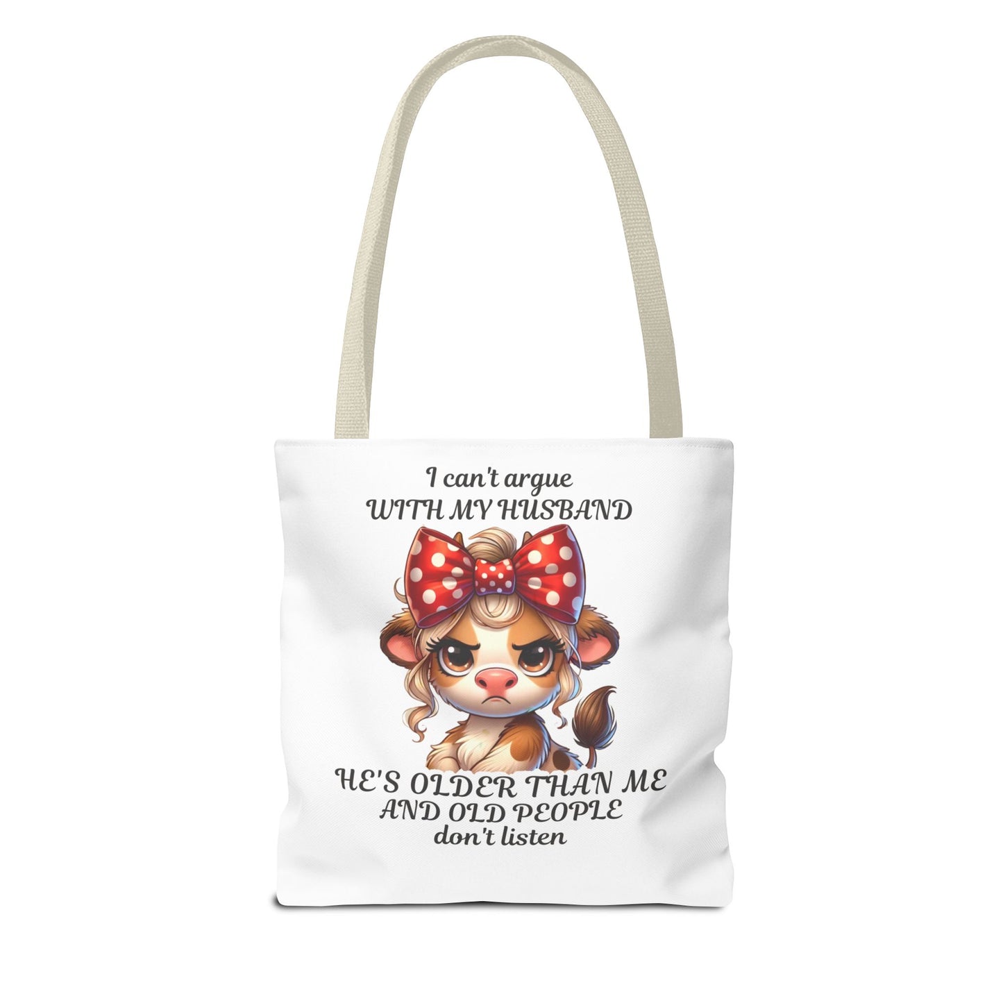 I Can't Argue With My Husband "Tote Bag"