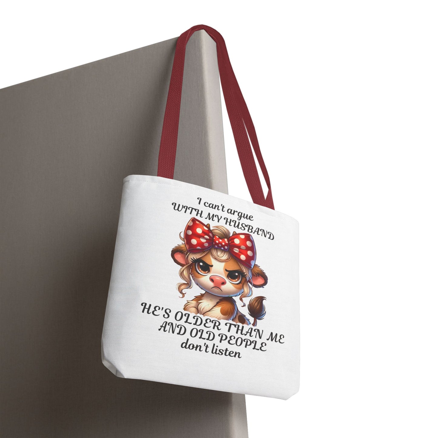 I Can't Argue With My Husband "Tote Bag"