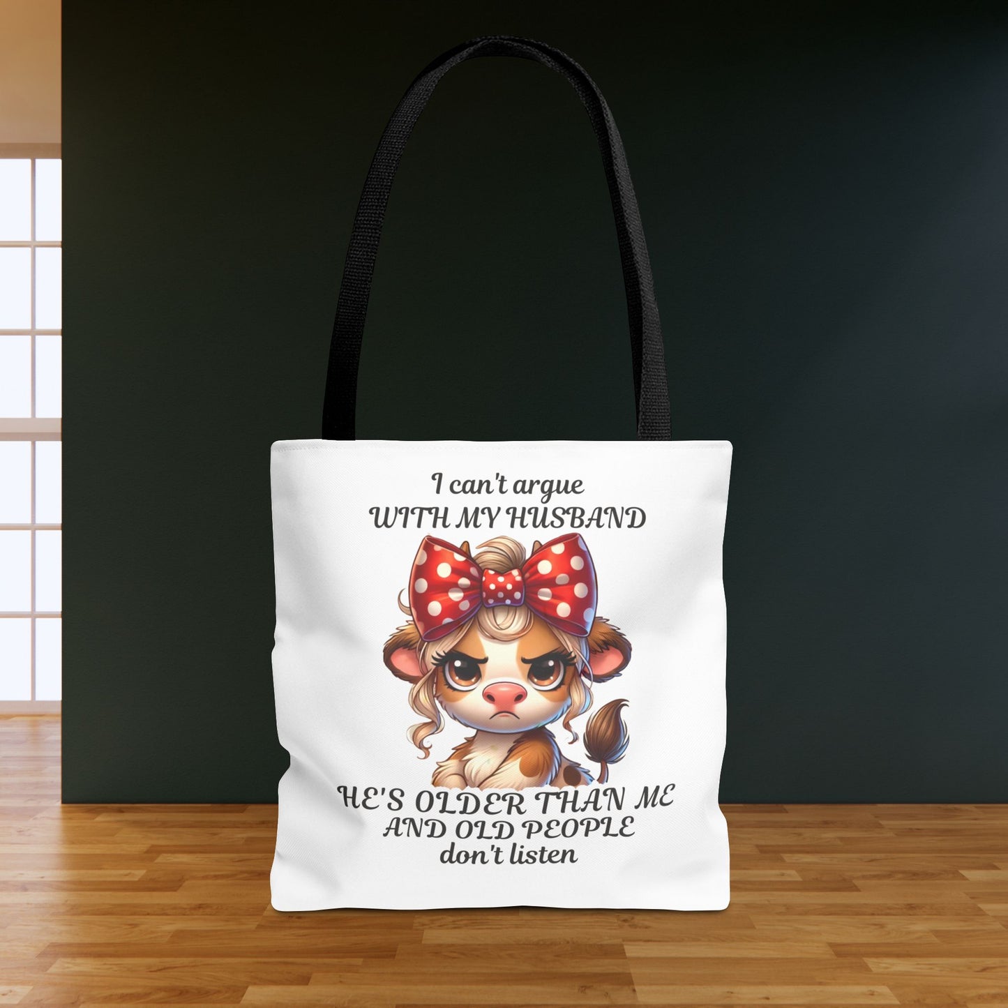 I Can't Argue With My Husband "Tote Bag"