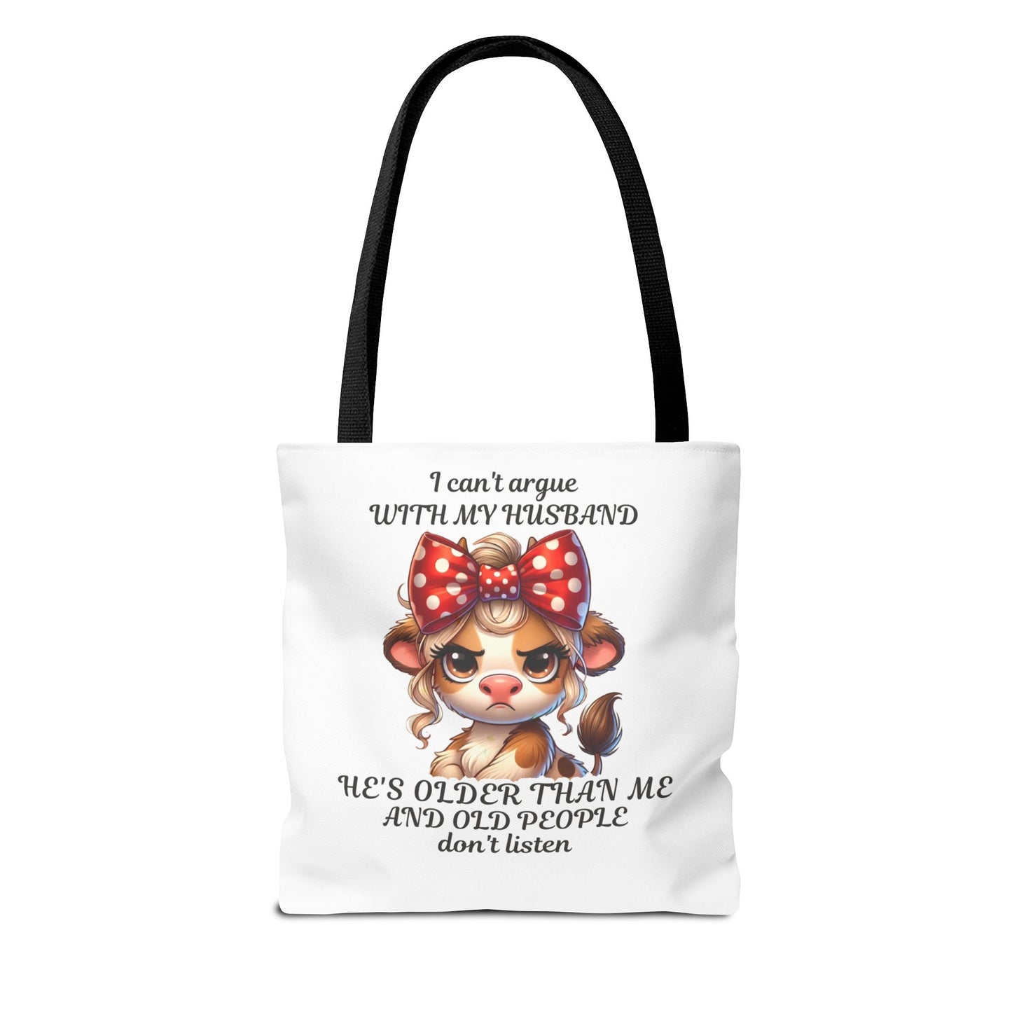 I Can't Argue With My Husband "Tote Bag"