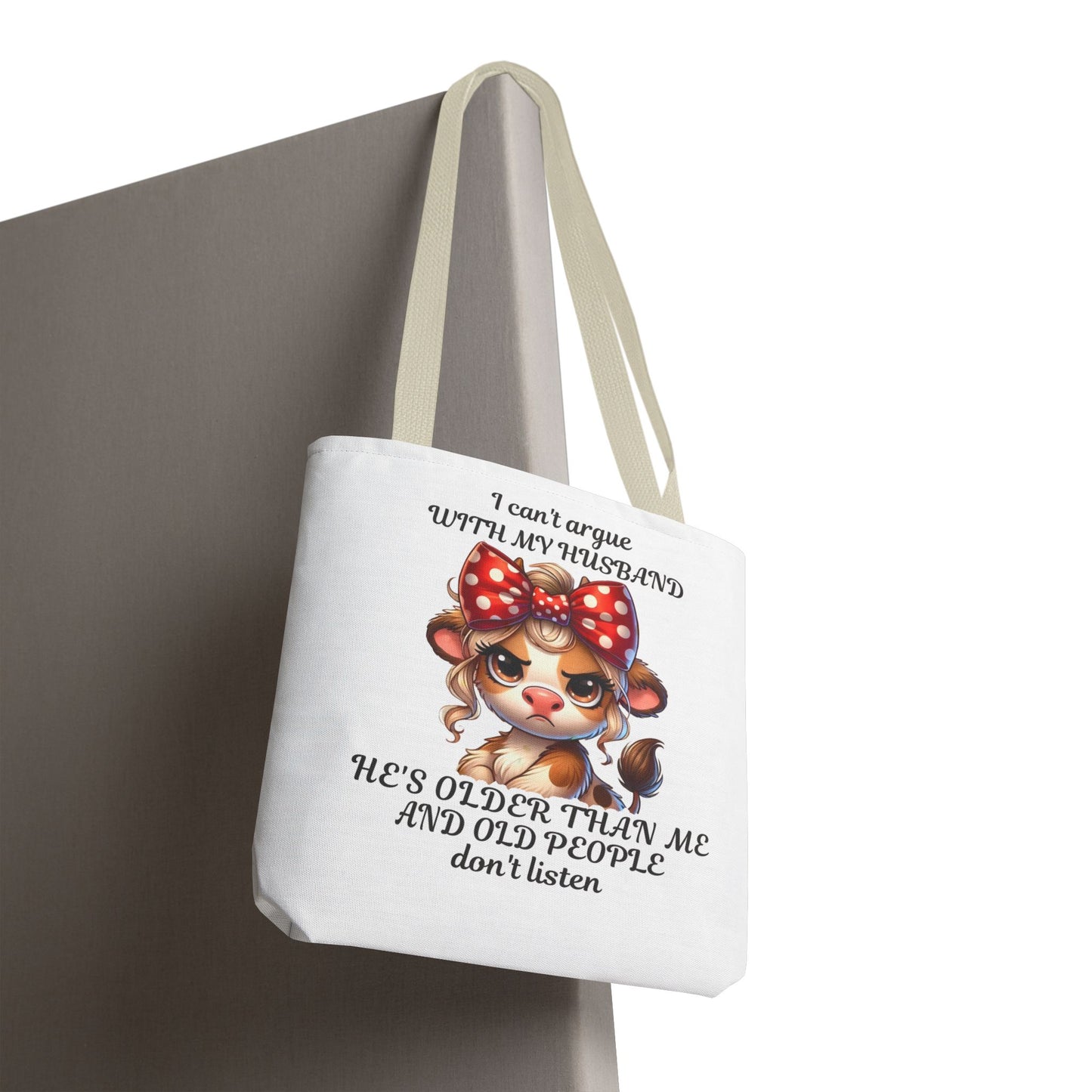 I Can't Argue With My Husband "Tote Bag"